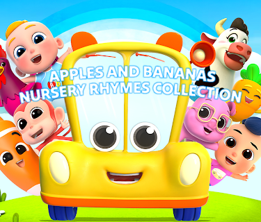 Apples and Bananas - Nursery Rhymes Collection