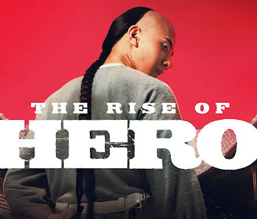 The Rise of Hero (2019)