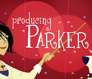 Producing Parker