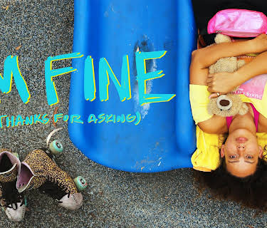I'm Fine (Thanks for Asking) (2021)