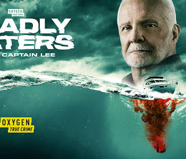 Deadly Waters with Captain Lee