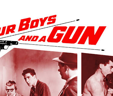 Four Boys And A Gun (1957)