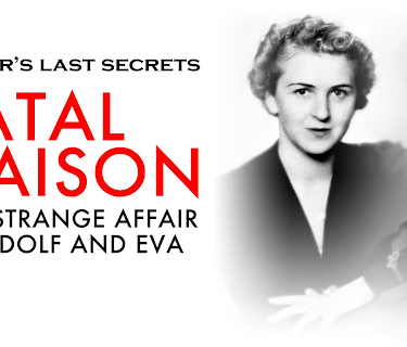 Hitler's Last Secrets: Fatal Liaison - The Strange Affair of Adolf and Eva (2015)