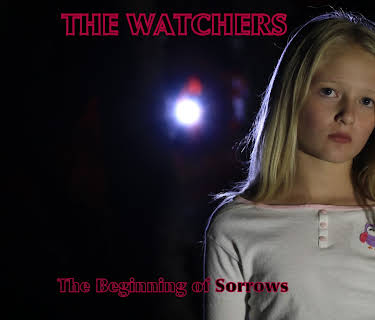The Watchers: The Beginning of Sorrows (2016)