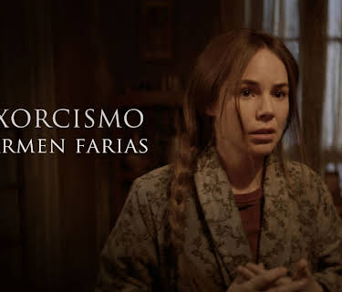 El Exorcismo de Carmen Farías (2021)