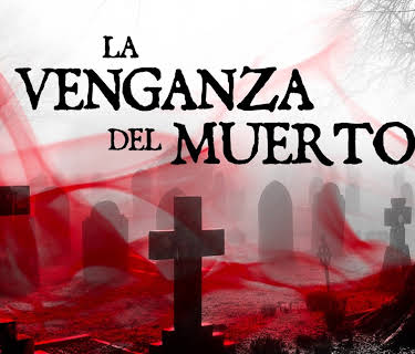La venganza del muerto (2019)