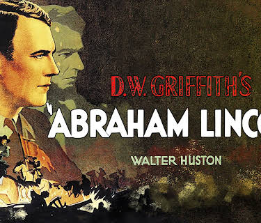 D.W. Griffith's "Abraham Lincoln" - The Walter Huston 1930 Classic (1930)