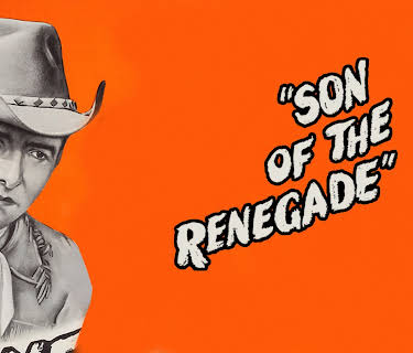 Son of the Renegade (1953)