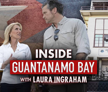 Inside Guantanamo Bay W/ Laura Ingraham