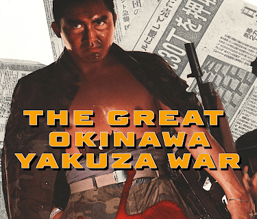 The Great Okinawa Yakuza War (1976)