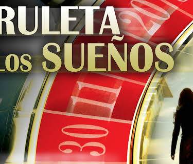 La Ruleta De Los Sueños (2009)