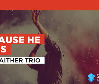 Because He Lives in the Style of Bill Gaither Trio (1996)