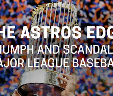 The Astros Edge: Triumph and Scandal in Major League Baseball (2023)