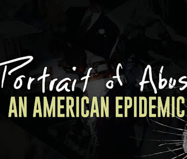 Portrait of Abuse: An American Epidemic (2024)