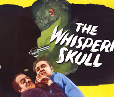 The Whispering Skull (1944)