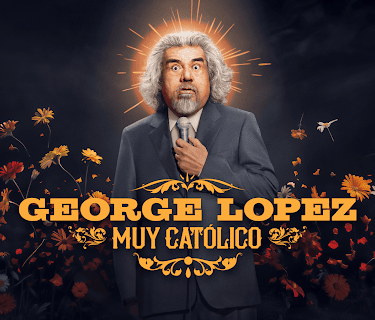 George Lopez: Muy Catolico
