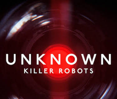 Unknown: Killer Robots (2023)
