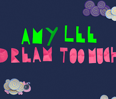 Amy Lee, Dream Too Much (2016)