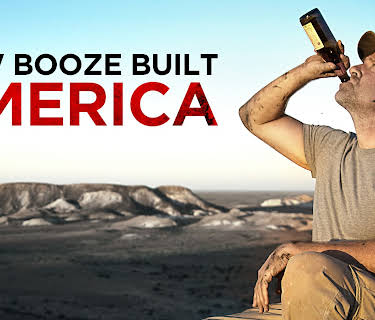 How Booze Built America Season 1