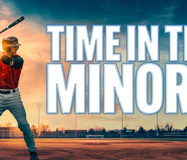 Time In the Minors (2010)