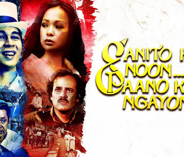 Ganito Kami Noon, Paano Kayo Ngayon? (1976)