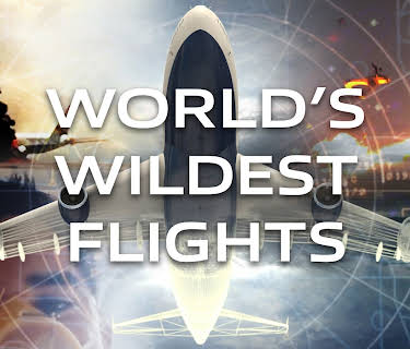 World's Wildest Flights