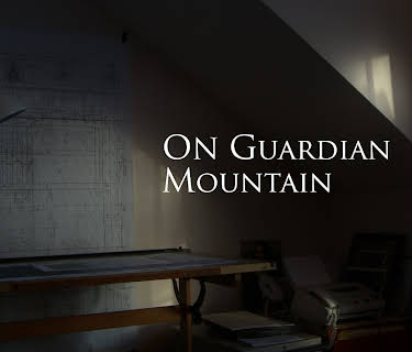 On Guardian Mountain (2016)