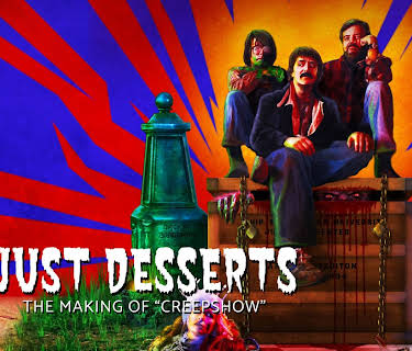 Just Desserts: The Making of Creepshow (2007)