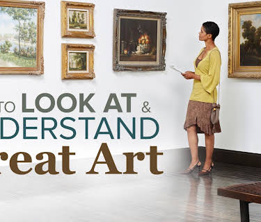 How to Look at and Understand Great Art