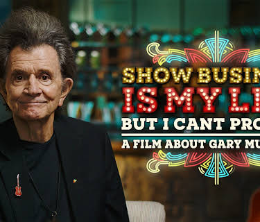 Show Business Is My Life, But I Can't Prove It (A Film About Gary Mule Deer) (2023)