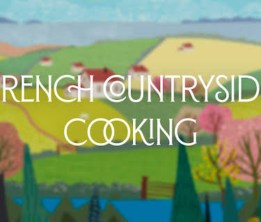 French Countryside Cooking