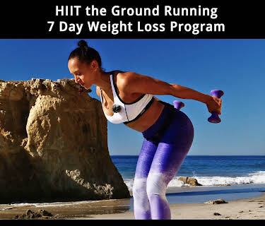 HIIT the Ground Running 7 Day Weight Loss Program