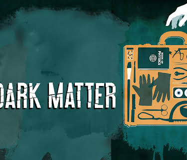 A Dark Matter (2013)
