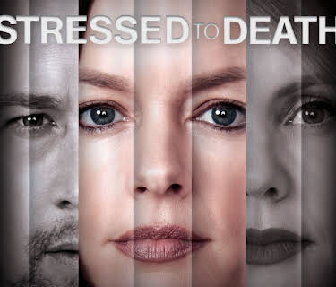 Stressed to Death (2019)