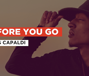 Before You Go in the Style of Lewis Capaldi (2019)