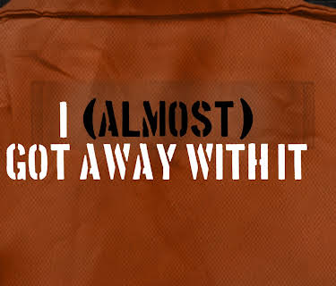 I Almost Got Away with It