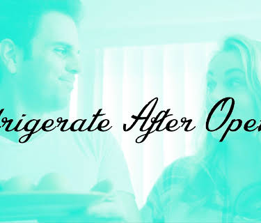 Refrigerate After Opening (2020)