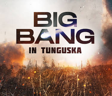 Big Bang in Tunguska (2008)
