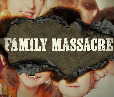 Family Massacre S1