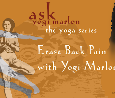 Erase Back Pain with Yogi Marlon - yoga