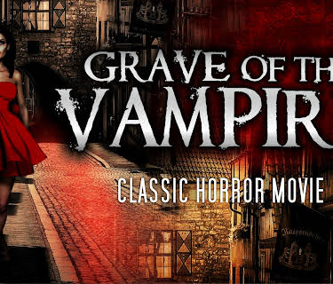 Grave of the Vampire: Classic Horror Movie (1972)