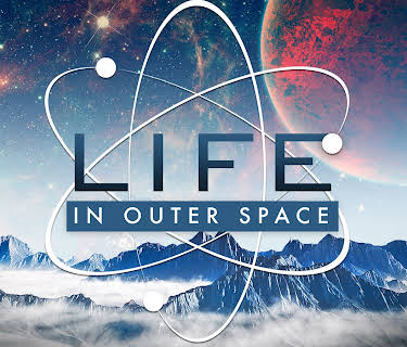 Life in Outer Space