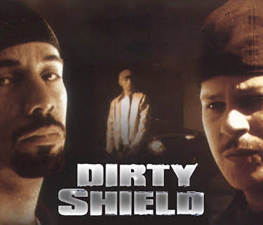 Dirty Shield (2005)