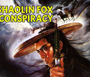 Shaolin Fox Conspiracy (1982)