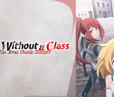 Hero Without a Class: Who Even Needs Skills?!