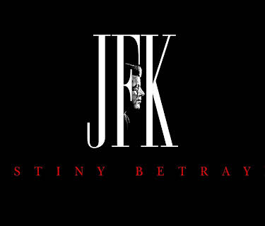 JFK: Destiny Betrayed