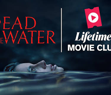 DEAD IN THE WATER (2021)