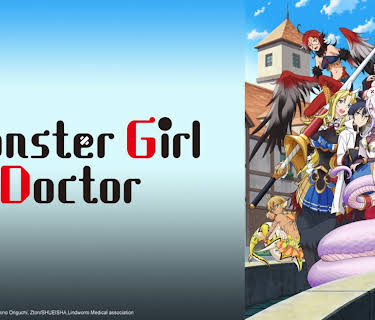 Monster Girl Doctor: Season 1