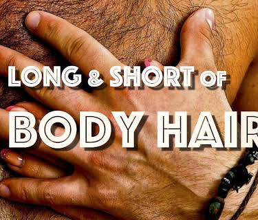Long & Short of Body Hair (2013)