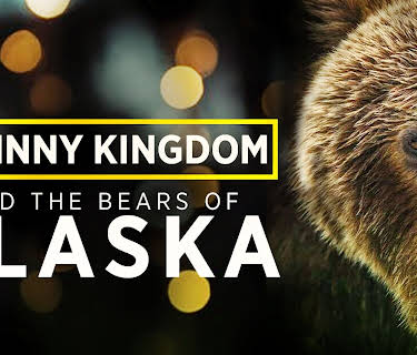 Johnny Kingdom and the Bears of Alaska (2013)
